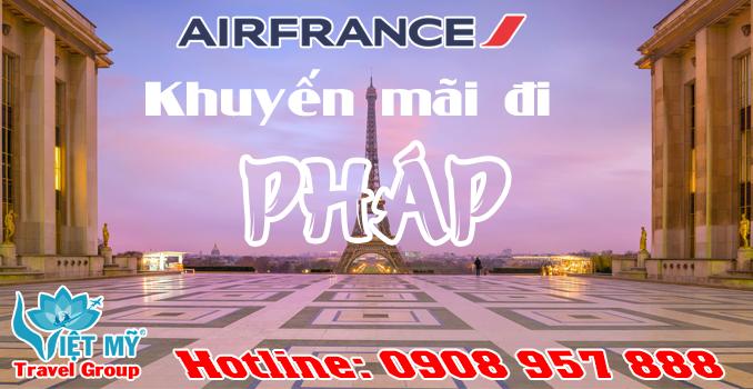 Khuyến mãi đi Pháp giá rẻ Air France