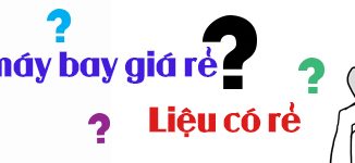 Vé máy bay giá rẻ - Liệu có thật sự rẻ?
