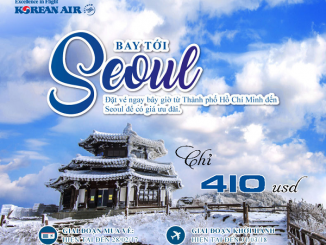 Khuyến mãi bay tới Seoul cùng Korean Air