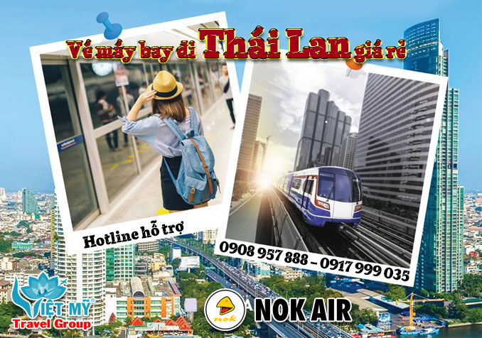 Vé máy bay đi Thái giá rẻ hãng Nok Air