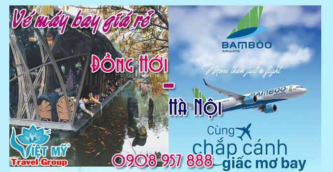 Giá vé máy bay Đồng Hới Hà Nội Bamboo Airways