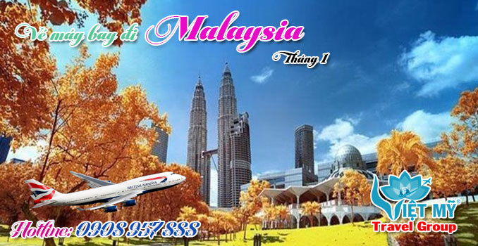 Vé máy bay đi Malaysia tháng 1