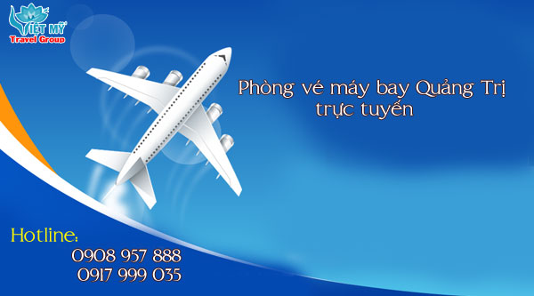 Vé máy bay giá rẻ Quảng Trị trực tuyến