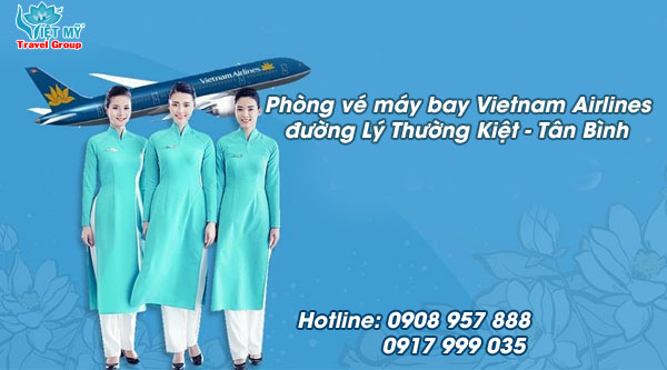 Vé máy bay Vietnam Airlines đường Lý Thường Kiệt quận Tân Bình